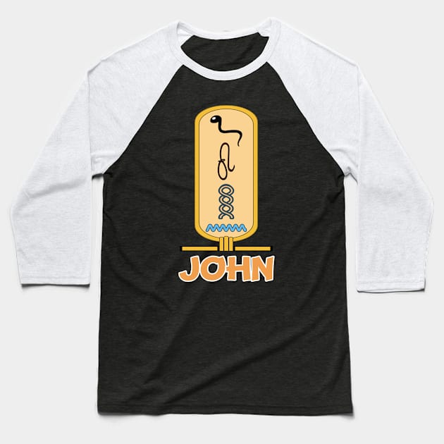 JOHN-American names in hieroglyphic letters-JOHN, name in a Pharaonic Khartouch-Hieroglyphic pharaonic names Baseball T-Shirt by egygraphics